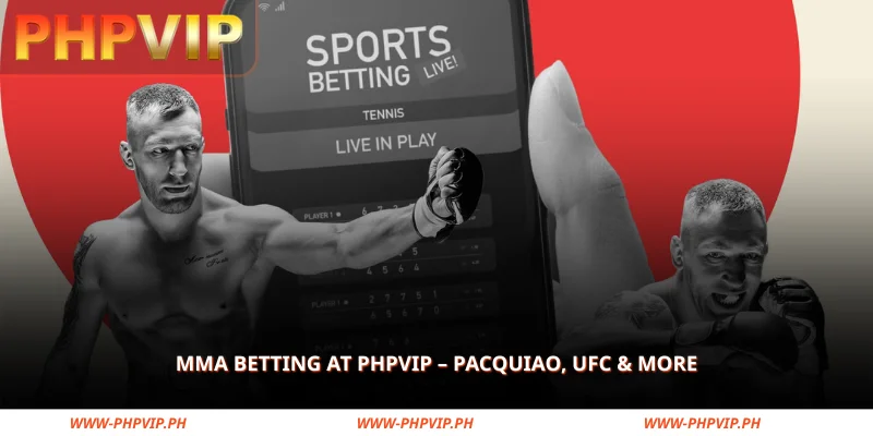 MMA Betting at PHPVIP – Pacquiao, UFC & More 1 mma betting at phpvip