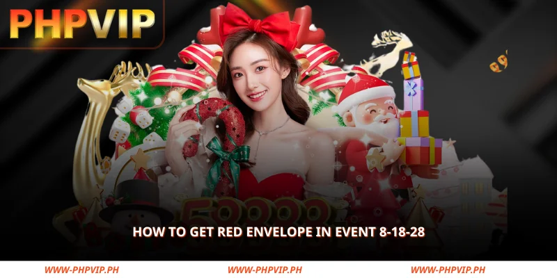 PHPVIP Membership Day Bonus – Red Envelope 8-18-28 2 simple steps to claim your red envelope in event 8-18-28